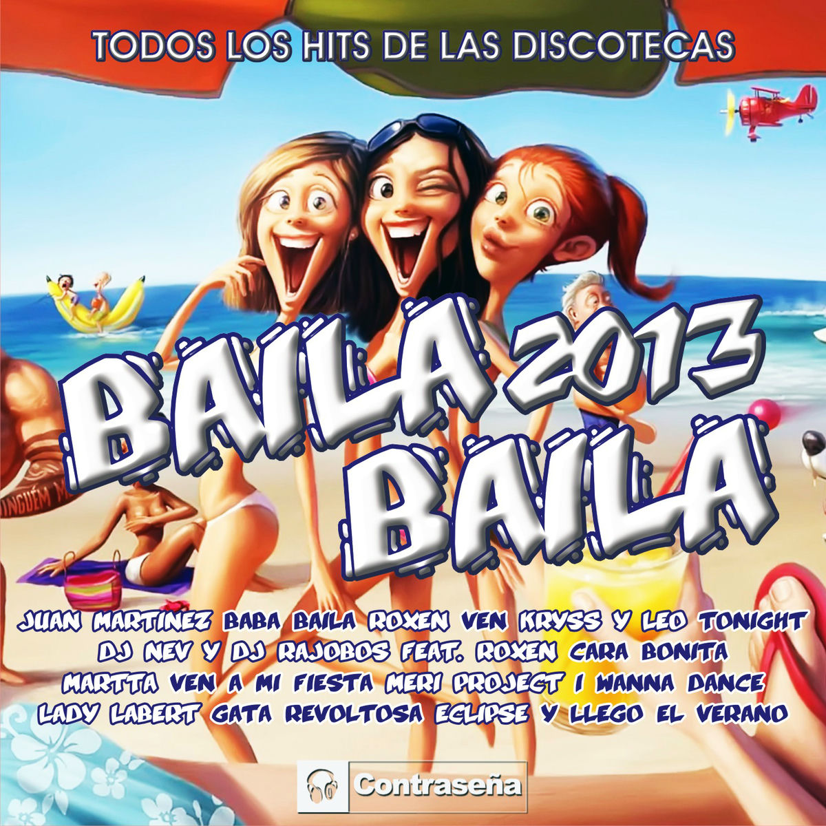 Album cover of Baila, Baila 2013