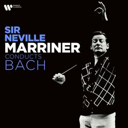Cover of Sir Neville Marriner Conducts Bach