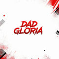Dad Gloria (Extended Version)