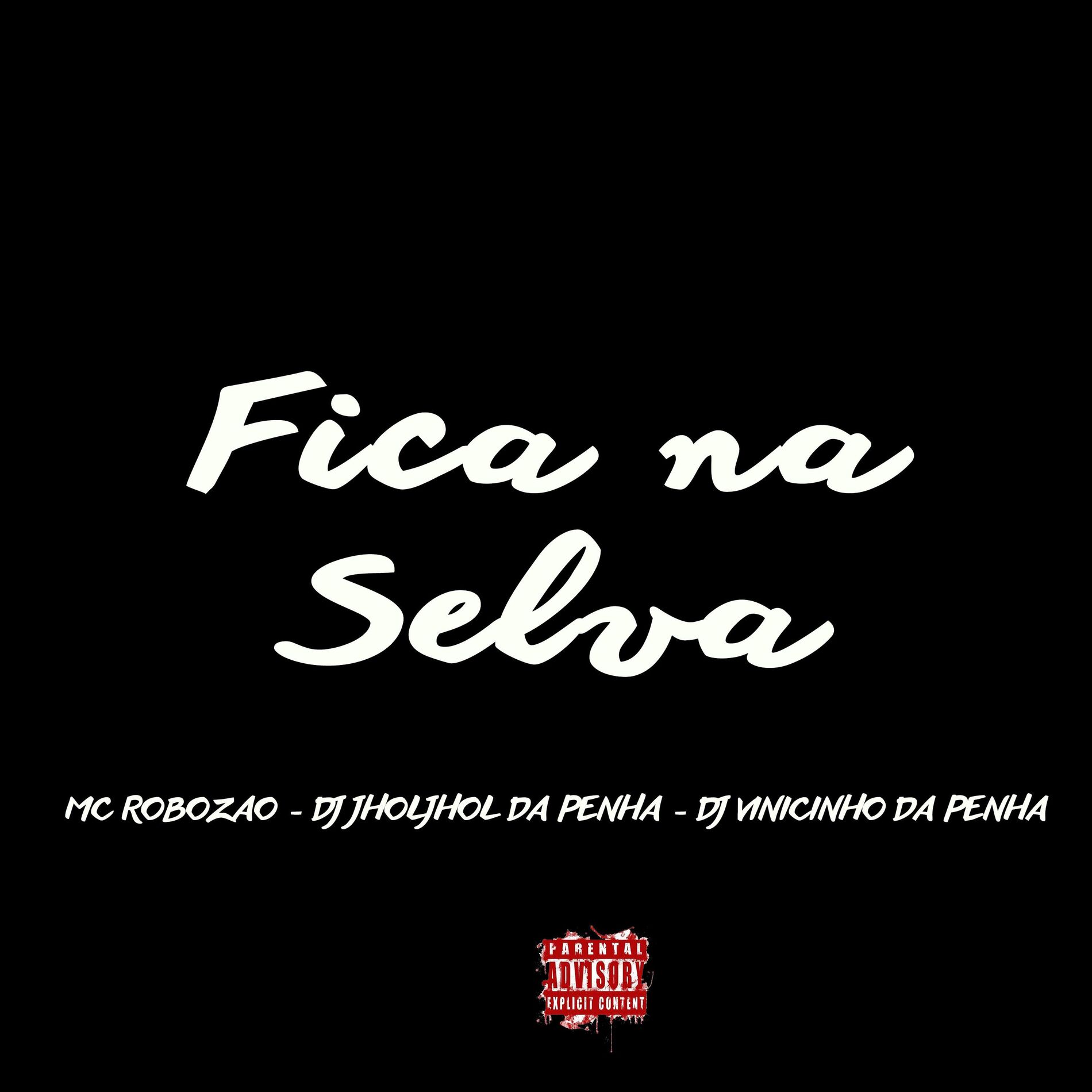 Album cover of Fica na Selva