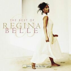 Cover of Baby Come To Me: The Best Of Regina Belle