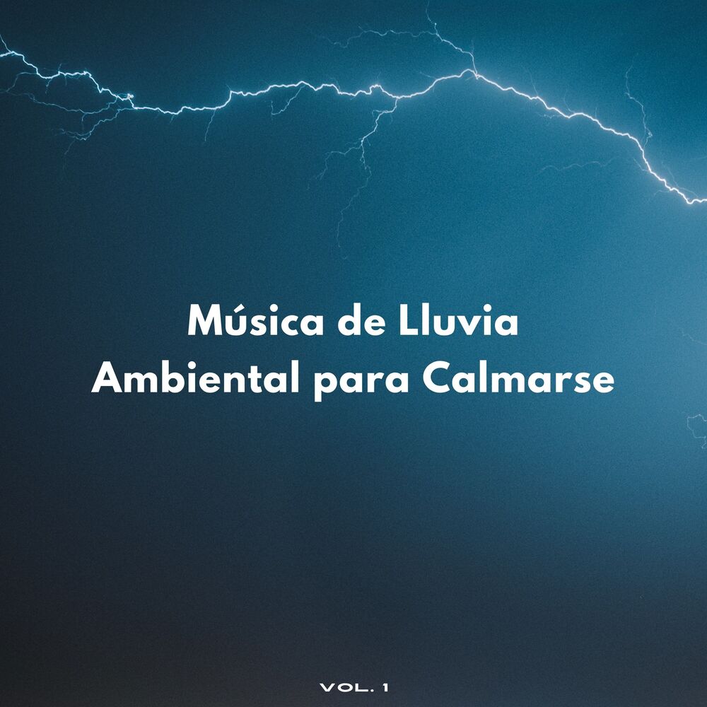 Picture of Música De Lluvia Ambiental Para Calmarse Vol. 1