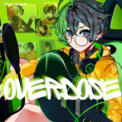 Ssac Tellme! - OVERDOSE (OVERDOSE) | Deezer
