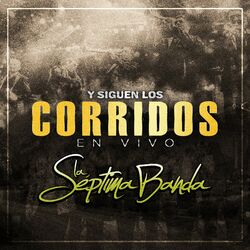 Cover of Y Siguen Los Corridos (En Vivo)