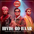 Hivde Ro Haar | Coke Studio Bharat