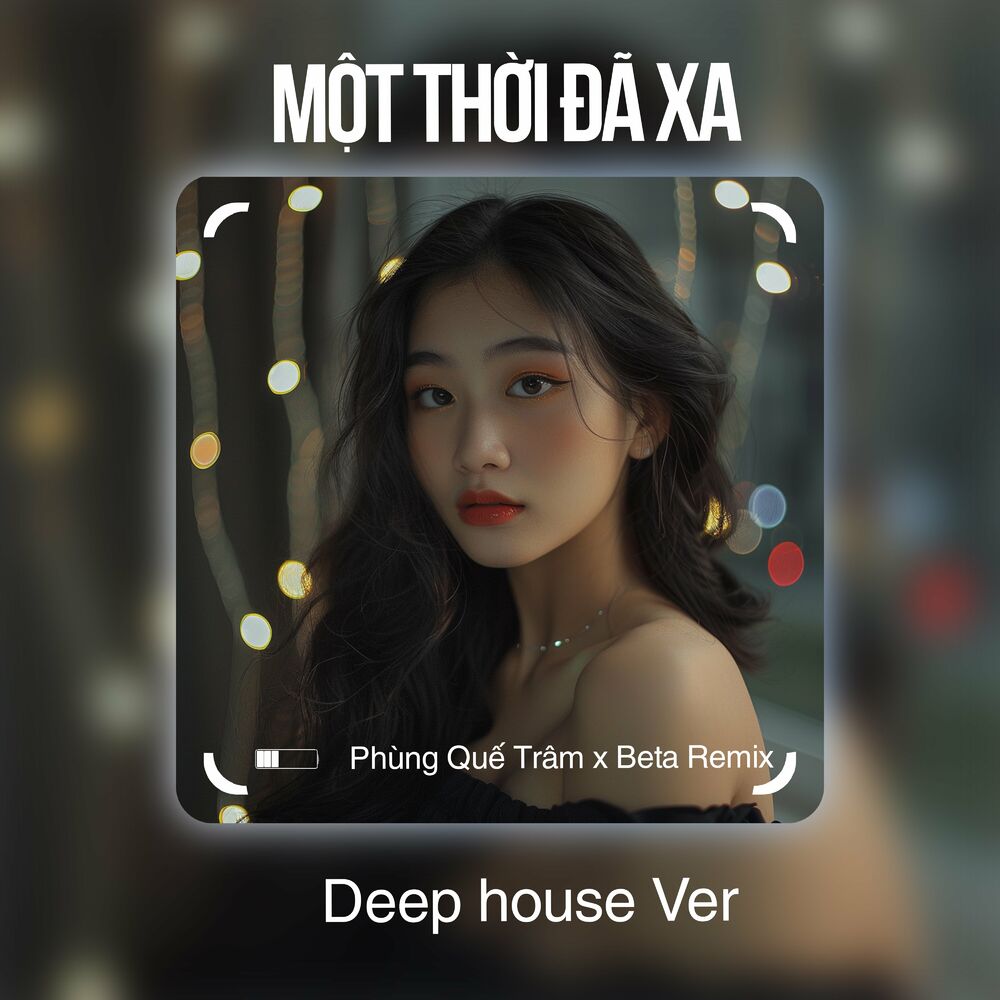 Picture of Một Thời Đã Xa (Deep house)
