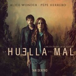 Cover of Tan dentro (Original Motion Picture Soundtrack La Huella del Mal)