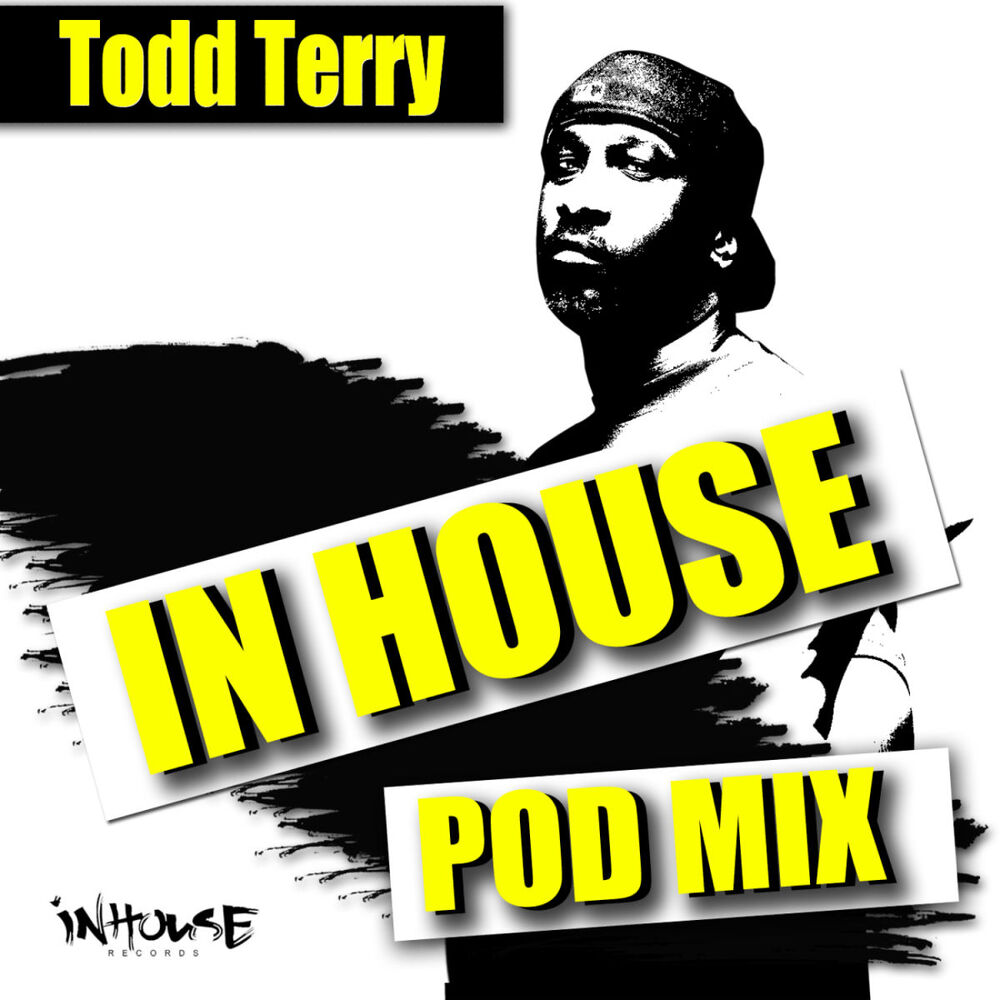 Picture of InHouse PodMix-mixed by: Todd Terry