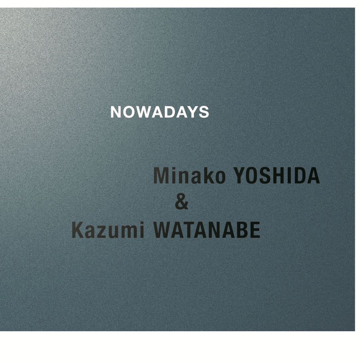 Album cover of NOWADAYS