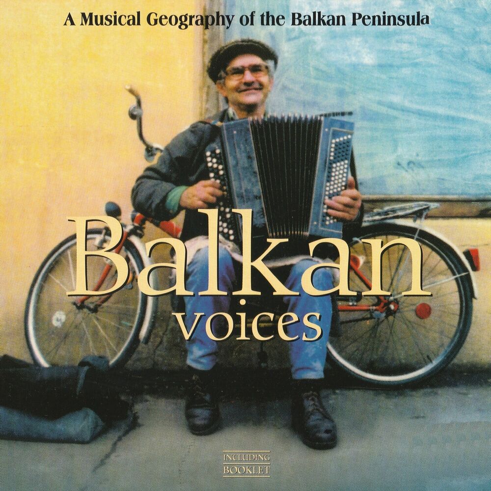 Picture of Balkan Voices: A Musical Geography Of The Balkan Peninsula