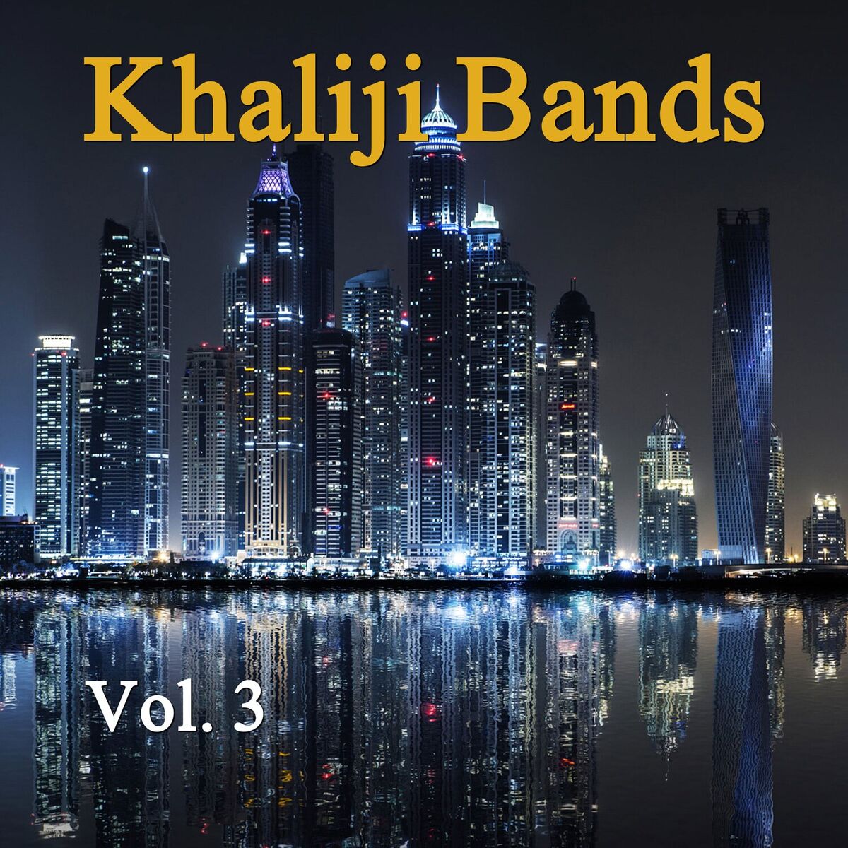 Album cover of Khaliji Bands,Vol. 3