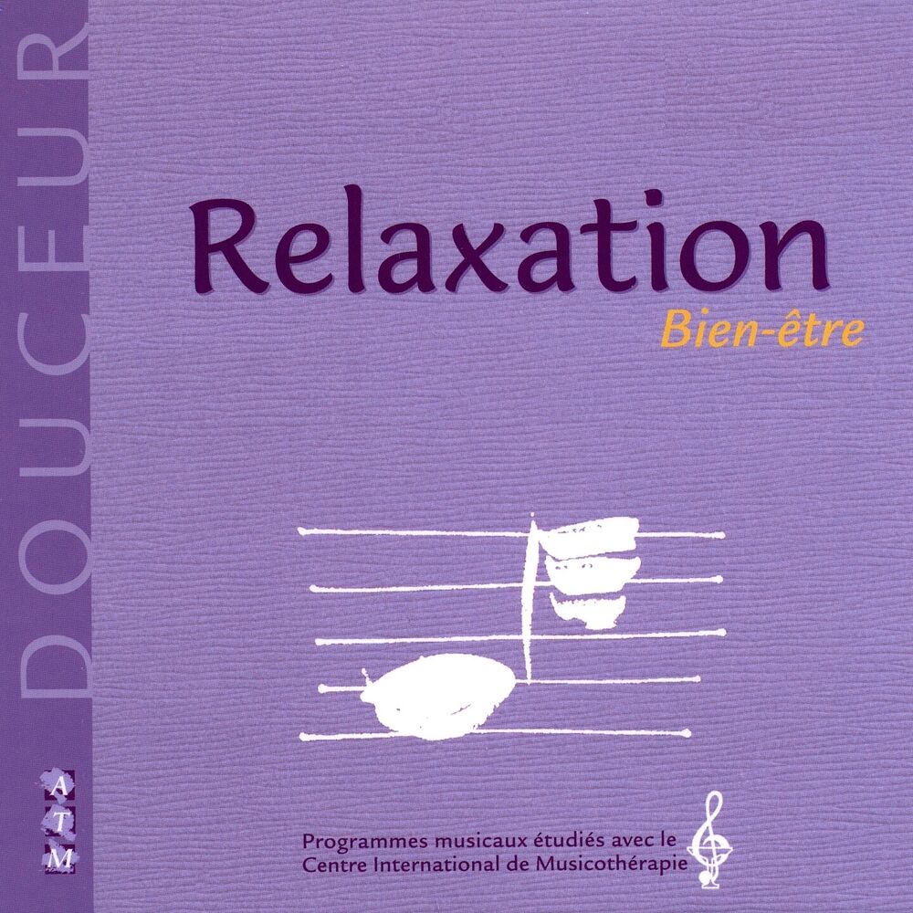 Picture of Douceur, relaxation, bien-être (Programmes musicaux étudiés avec le Centre International de Musicothérapie)
