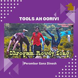 Cover of Tools Ah Oorivi - Dhrogam Rowdy Song