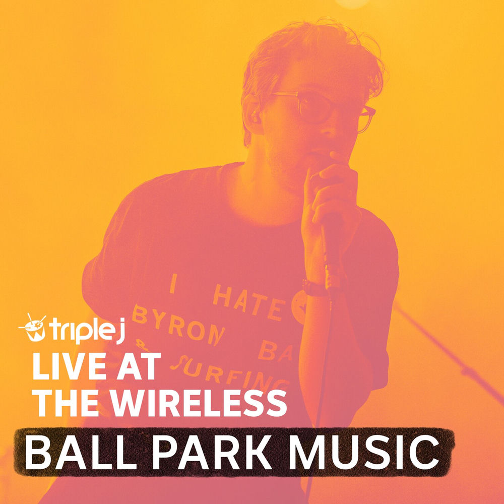 Album artwork for It's Nice To Be Alive (triple j Live At The Wireless) by Ball Park Music