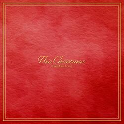 Cover of This Christmas (Feels Like Love)