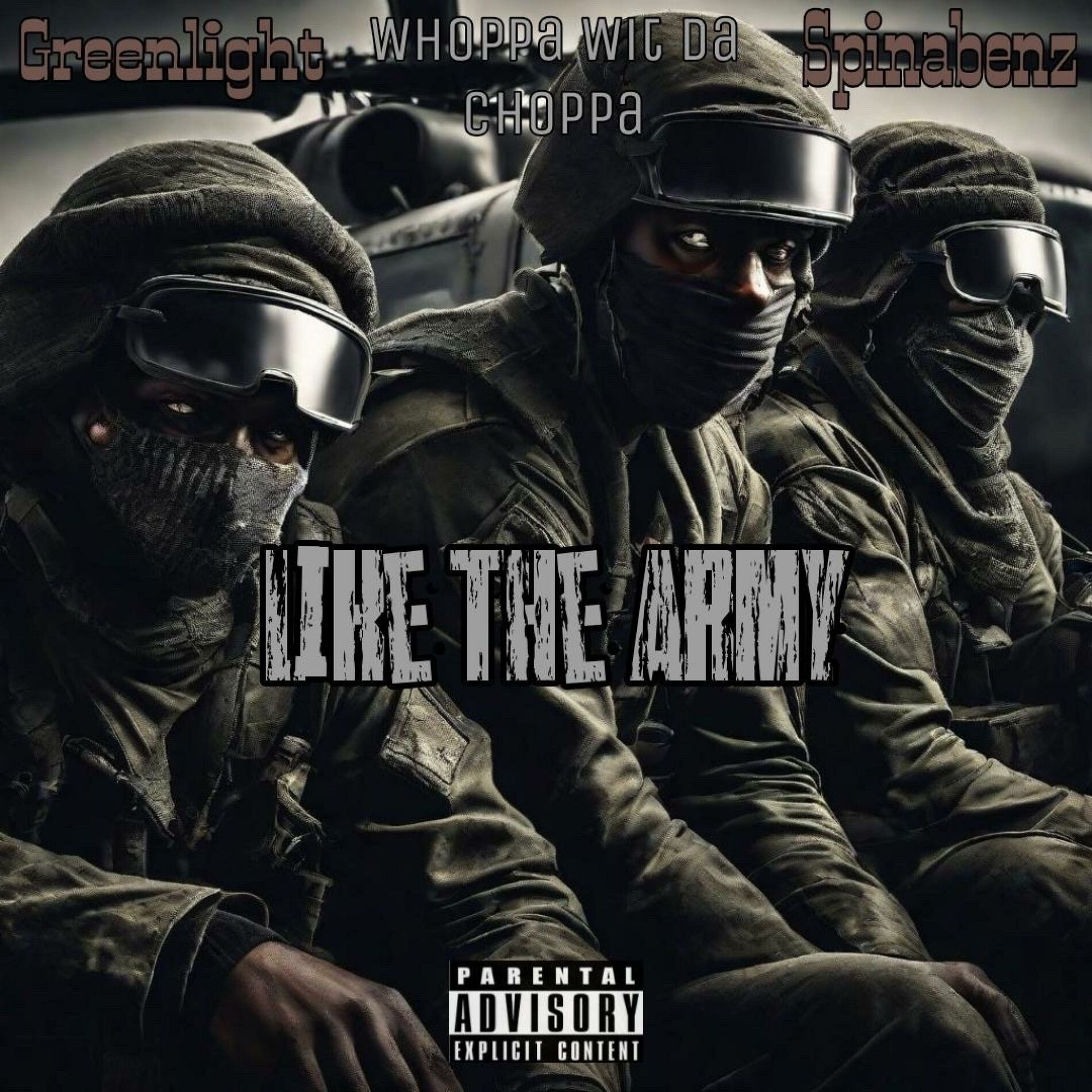 Album cover of Like The Army (feat. WhoppawitDaChoppa & Spinabenz)