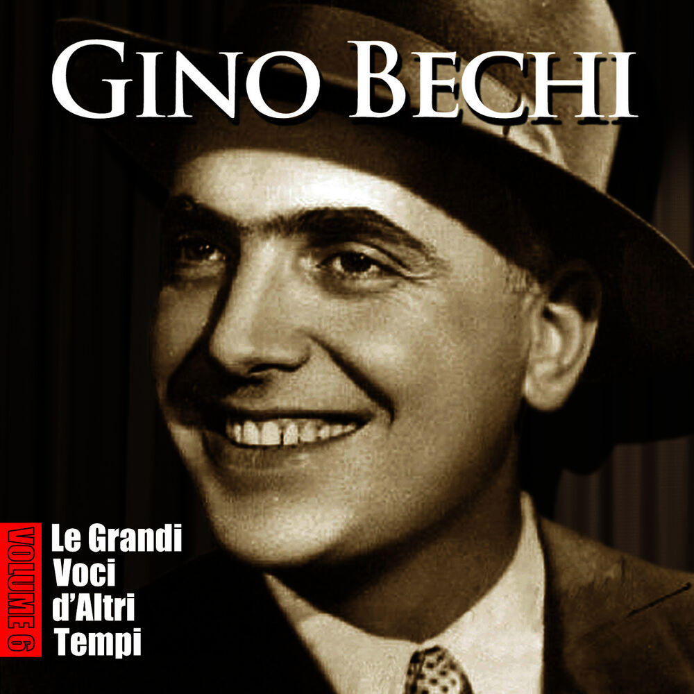 Picture of Gino Bechi - Le grandi voci di altri tempi - Vol. 6