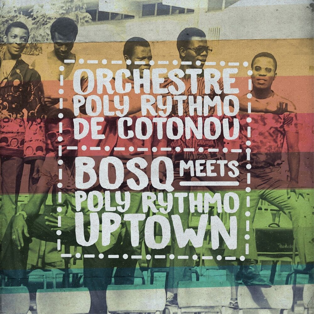 Picture of Bosq Meets Poly Rythmo Uptown