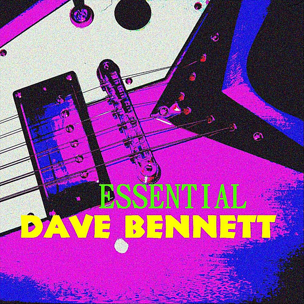 Picture of Essential Dave Bennett