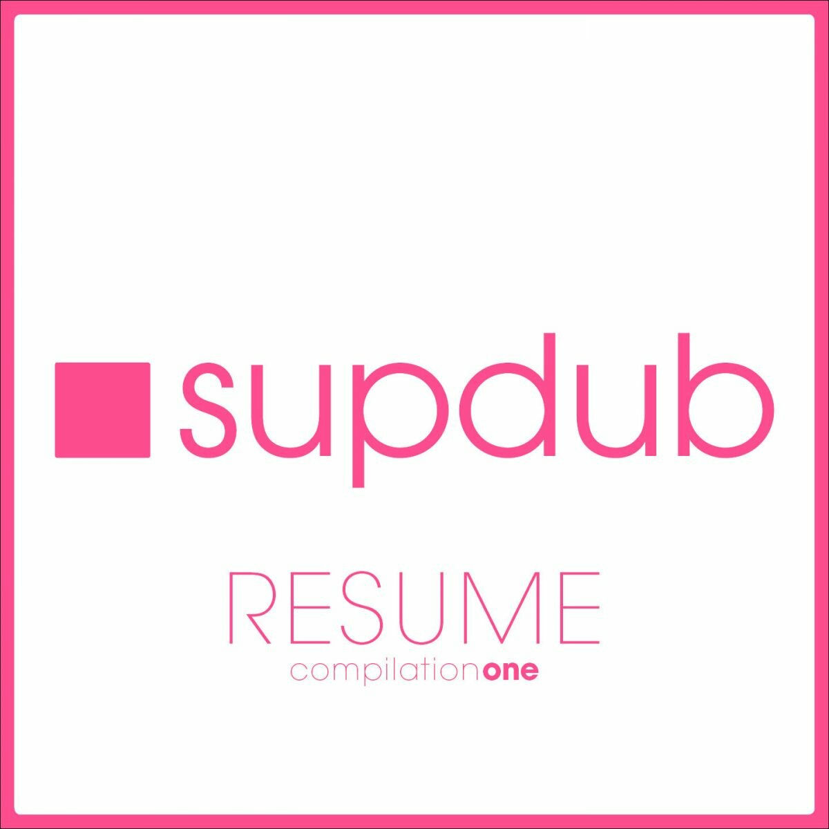 Album cover of Supdub Resume, Vol. 1