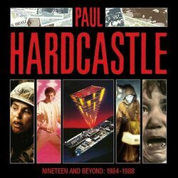 Cover of Nineteen And Beyond: Paul Hardcastle 1984-1988