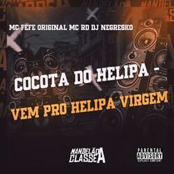 Cocota do Helipa (Vem pro Helipa Virgem)