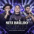 Seu Brilho Sumiu