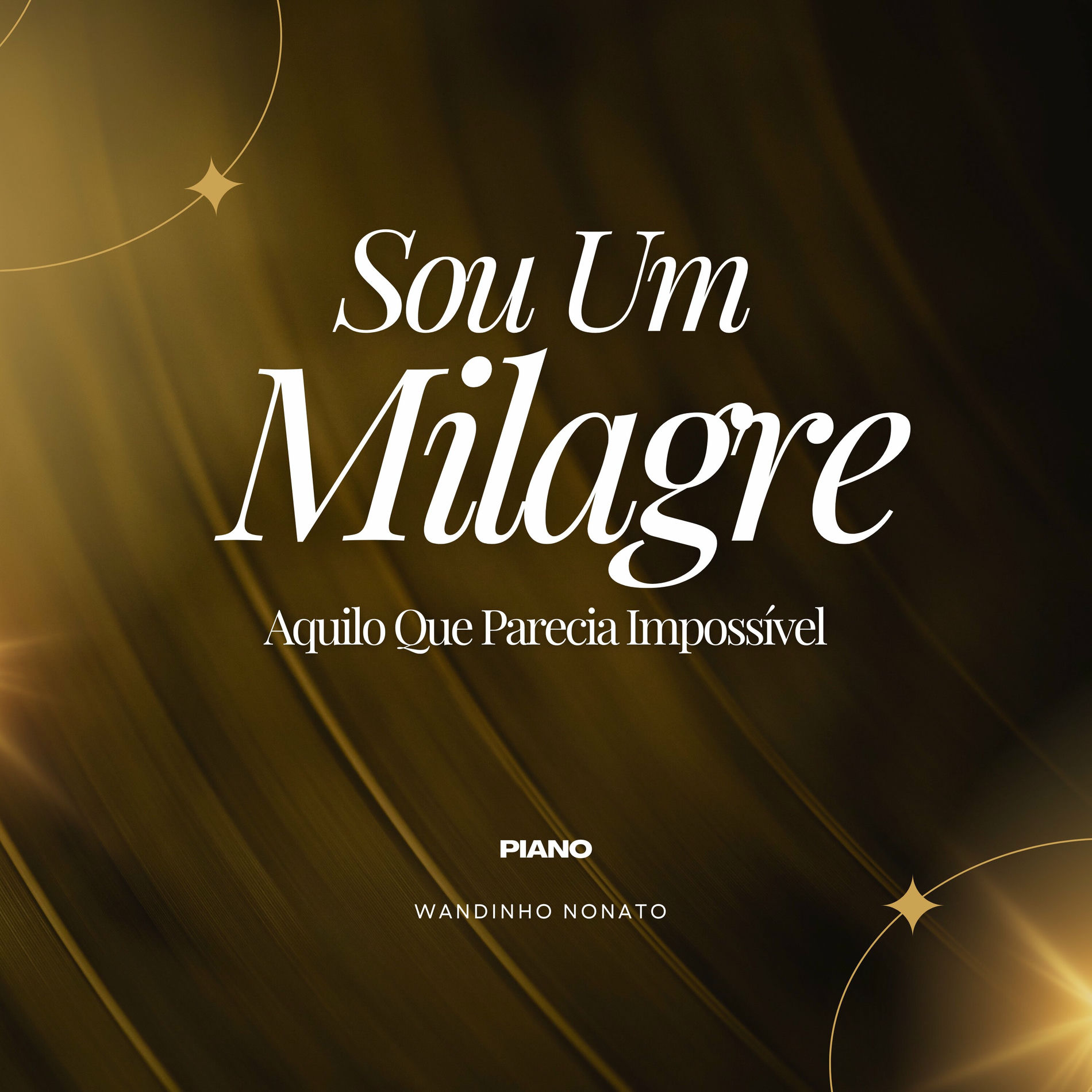Album cover of Sou um Milagre, Aquilo Que Parecia Impossível (Piano)