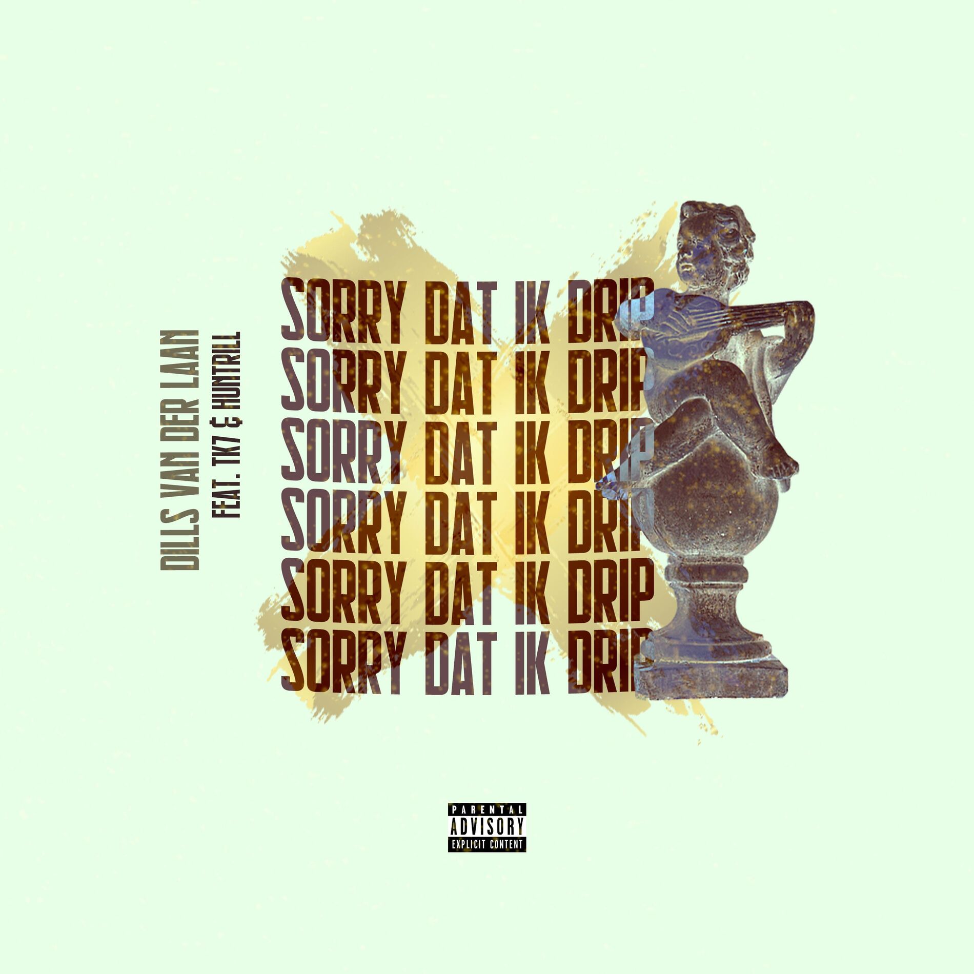 Album cover of Sorry Dat Ik Drip (feat. Tk7 & Huntrill)
