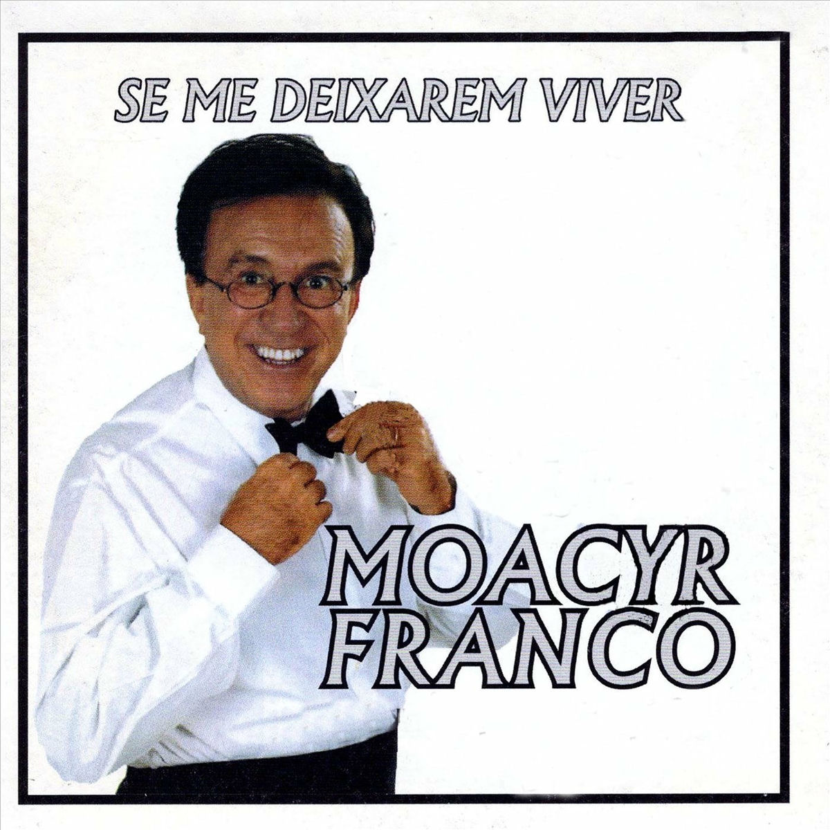 Album cover of Se Me Deixarem Viver