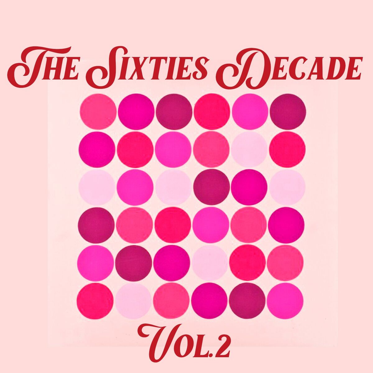 Album cover of The Sixties Decade, Vol. 2