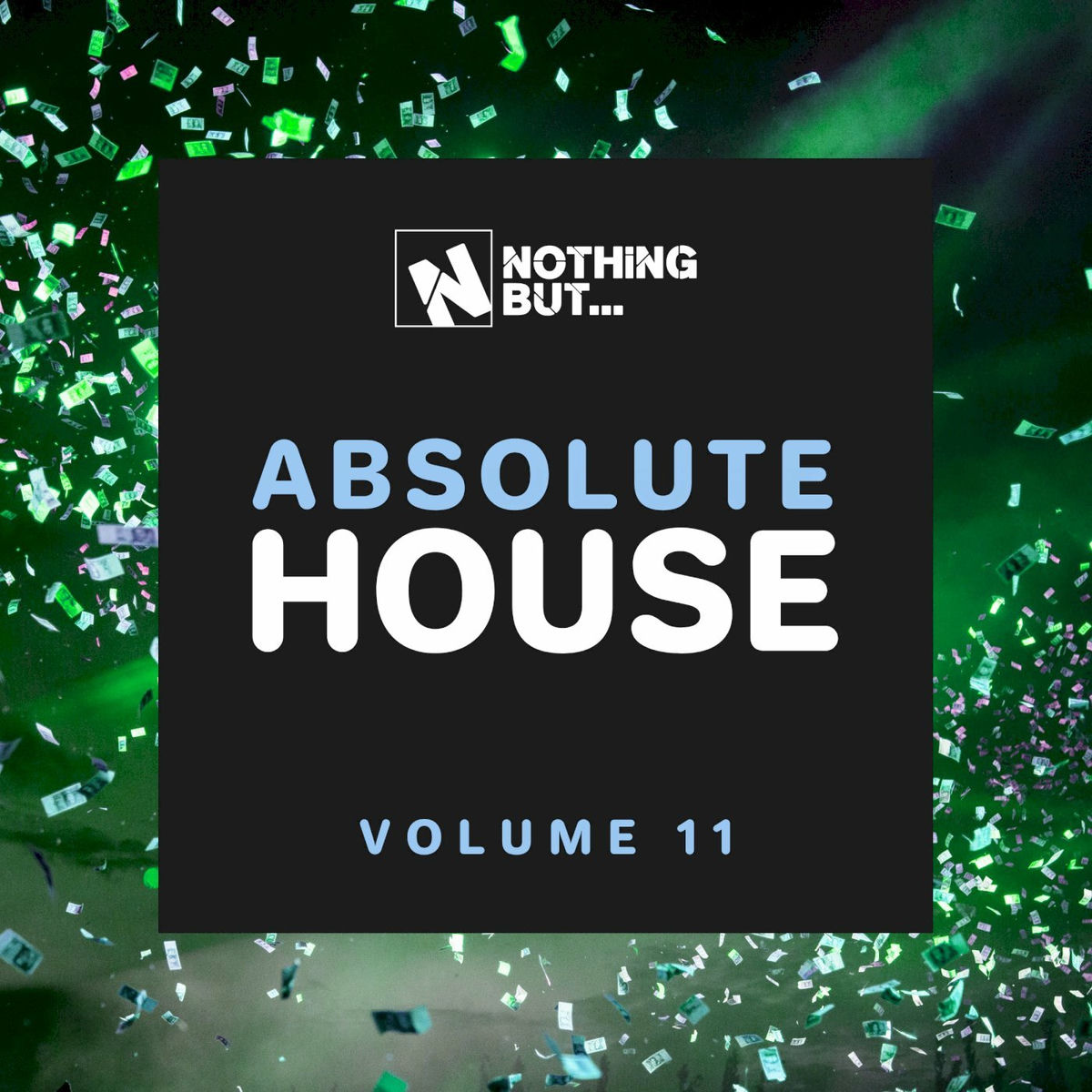 Album cover of Nothing But... Absolute House, Vol. 11