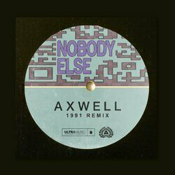 Cover of Nobody Else (1991 Remix)