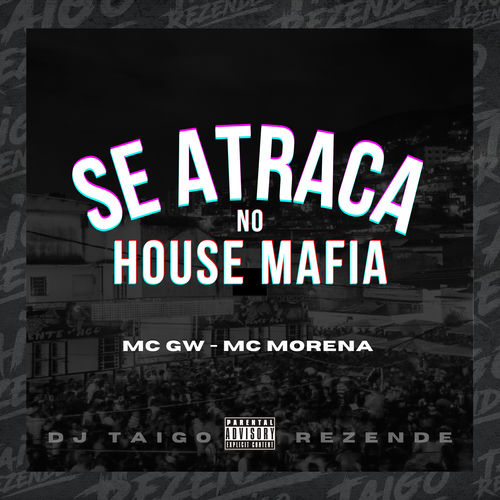 Se Atraca no House Mafia