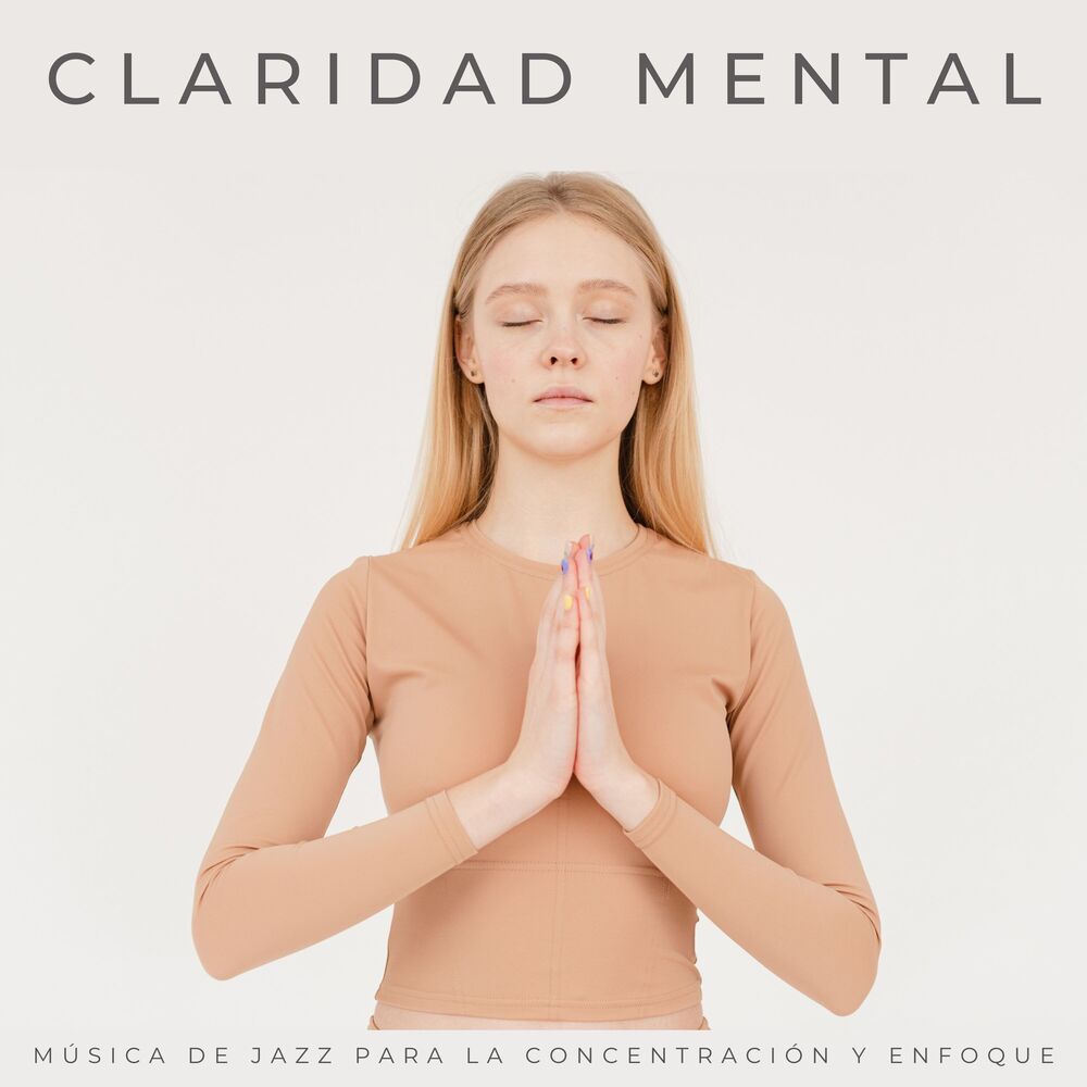 Picture of Claridad Mental: Música De Jazz Para La Concentración Y Enfoque