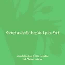 Cover of Spring Can Really Hang You up the Most