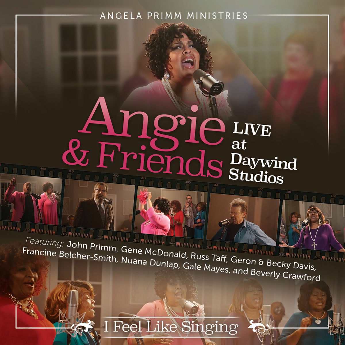 Album cover of Angie & Friends Live at Daywind Studios: I Feel Like Singing (Live)