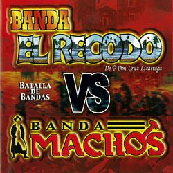 Cover of Batalla De Bandas Banda El Recodo Vs. Banda Machos