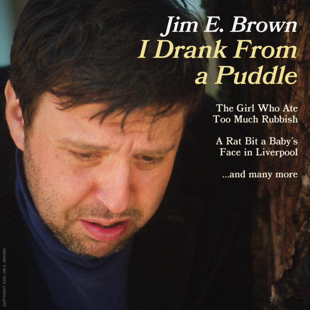 Album artwork for The Girl Who Ate Too Much Rubbish by Jim E. Brown