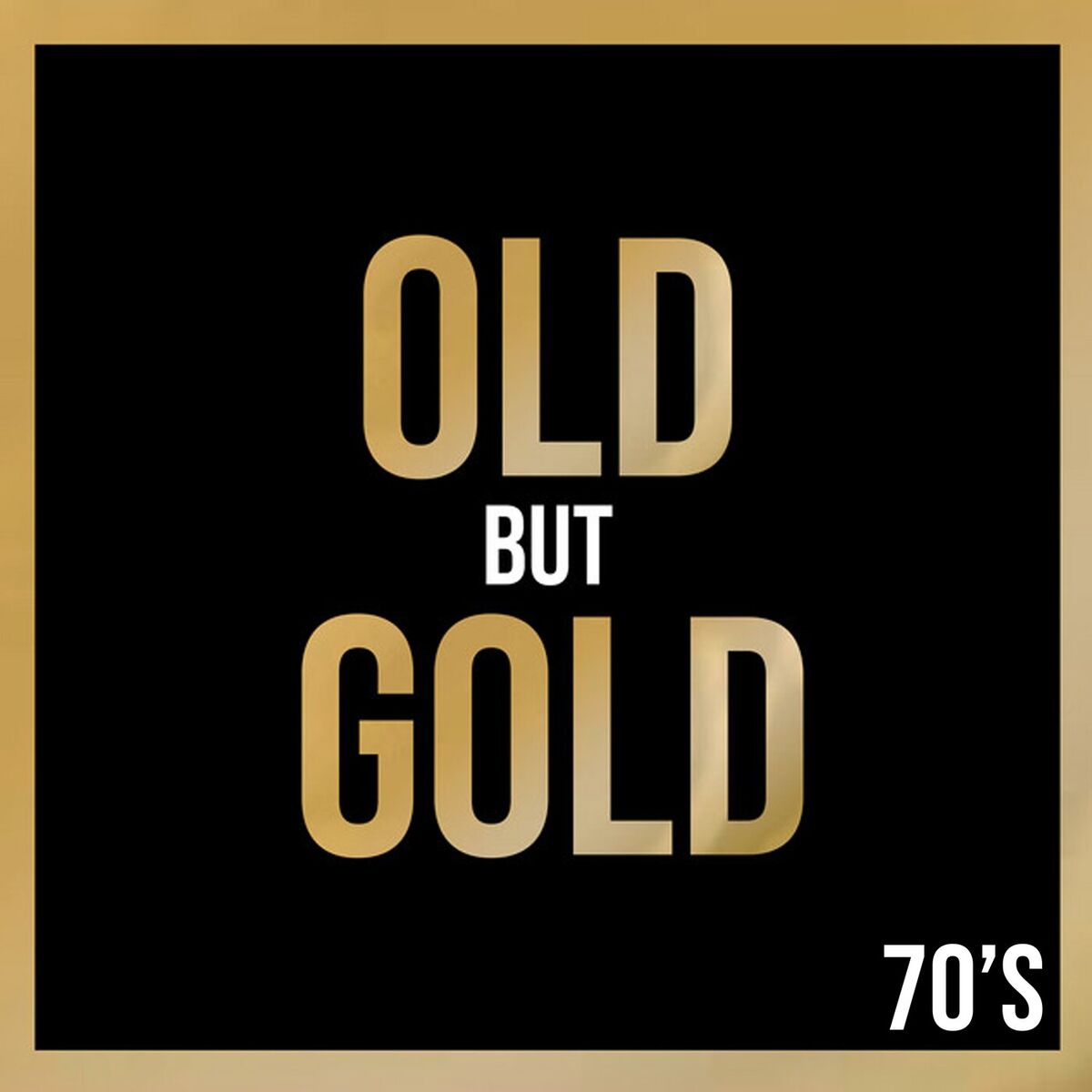 Album cover of Old But Gold 70's