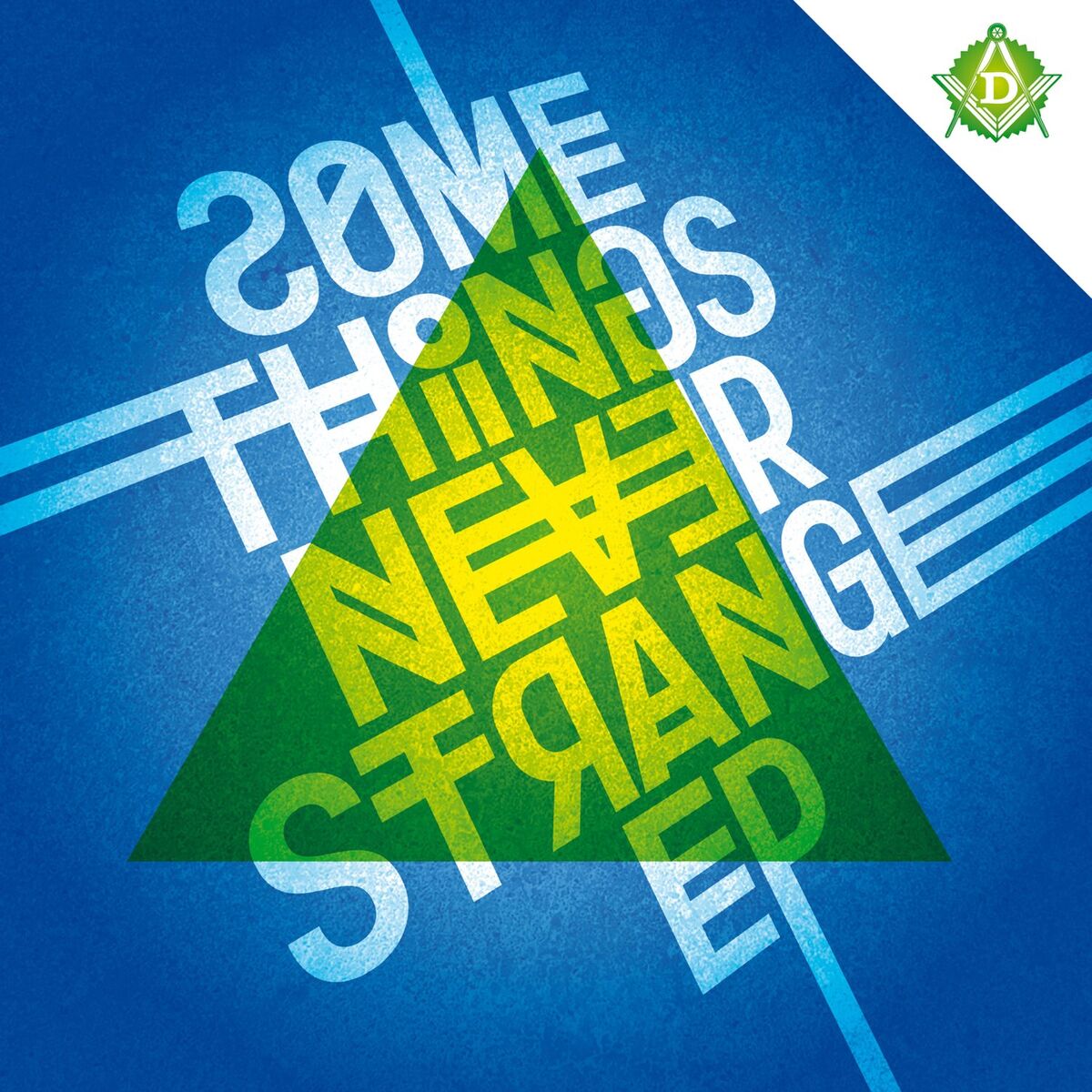 Album cover of Some Things Never Strange