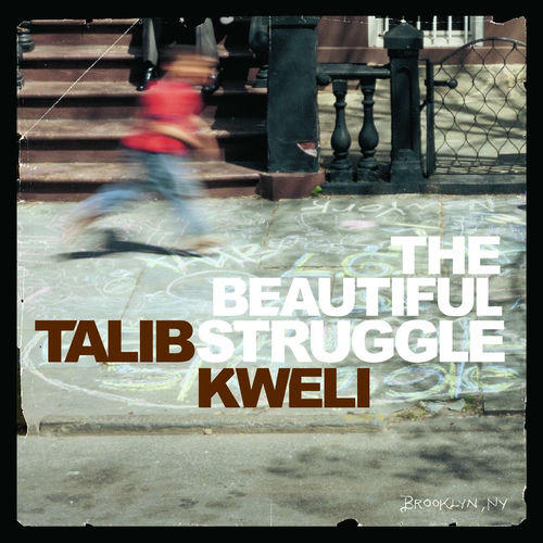Talib Kweli - The Beautiful Struggle | Deezer