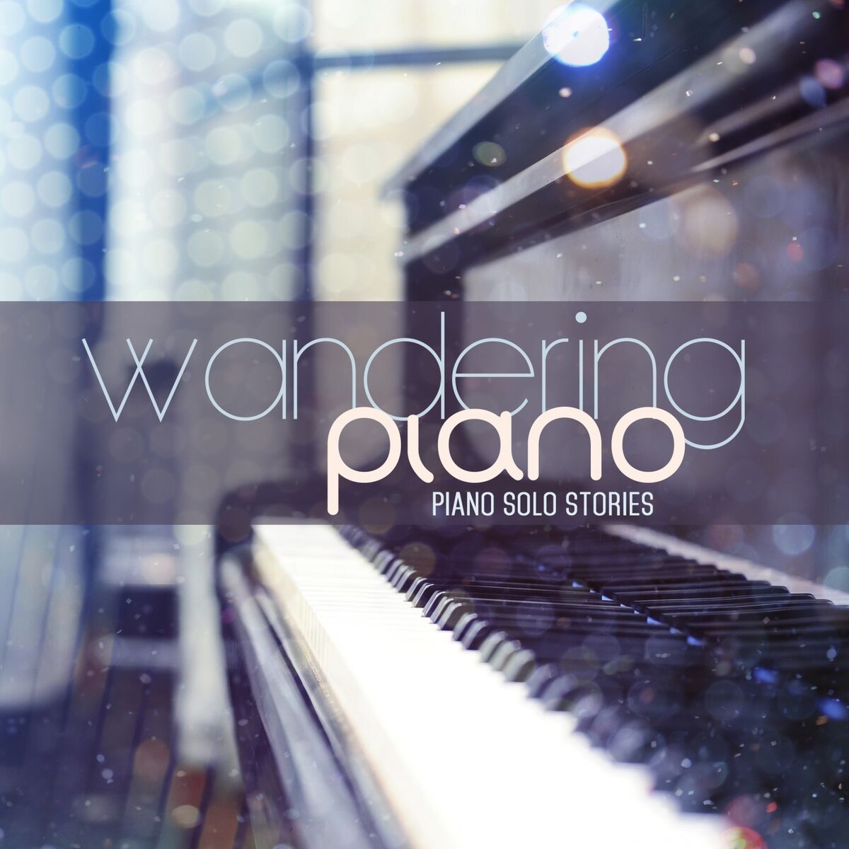 Album cover of Wandering Piano (Piano Solo Stories)