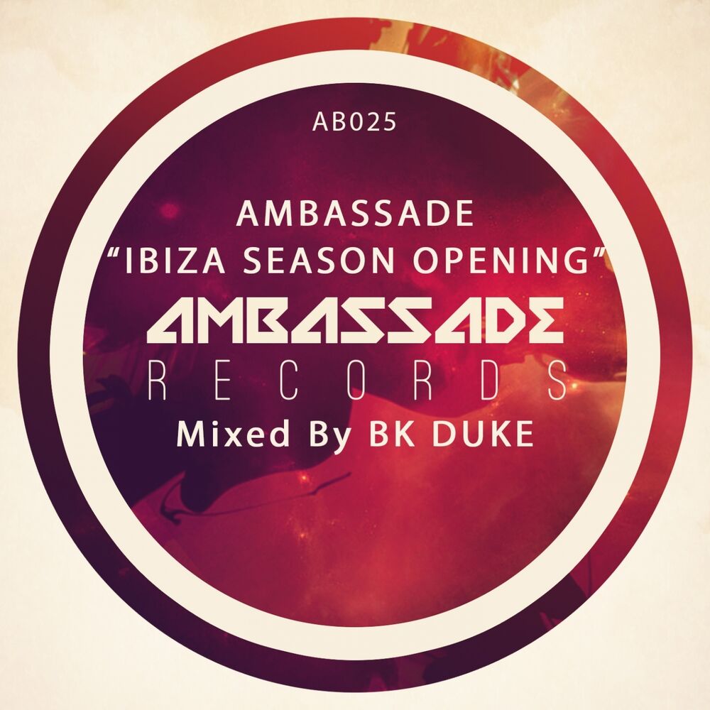 Picture of Ambassade Ibiza Season Opening Mixed by Bk Duke