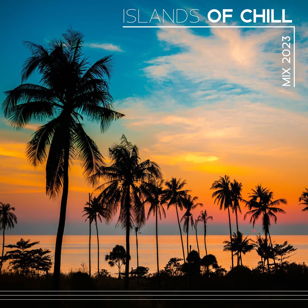 Picture of Islands of Chill Mix 2023