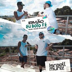 Cover of Irmão Eu Boto Fé