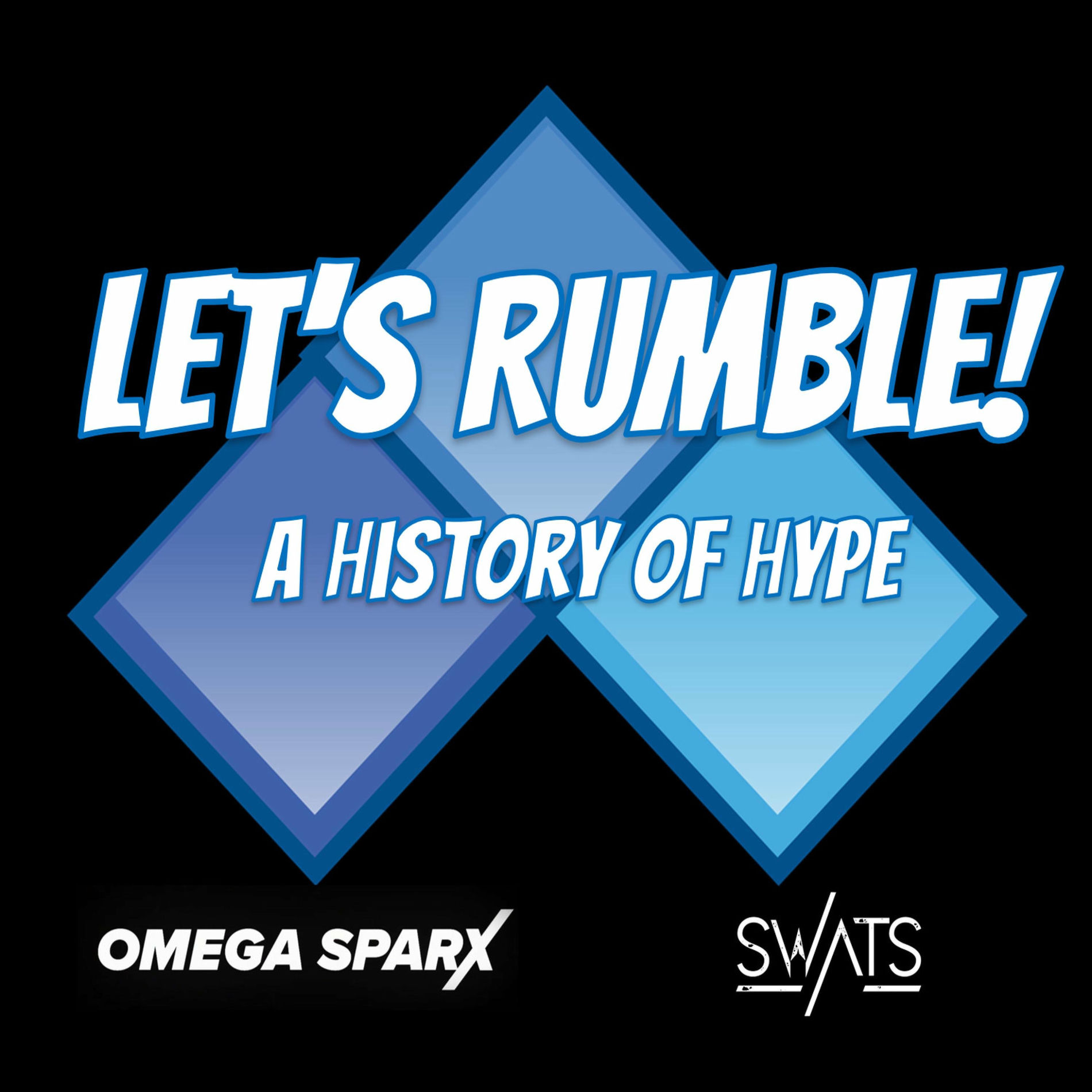 Album cover of LET'S RUMBLE! (A History of Hype)