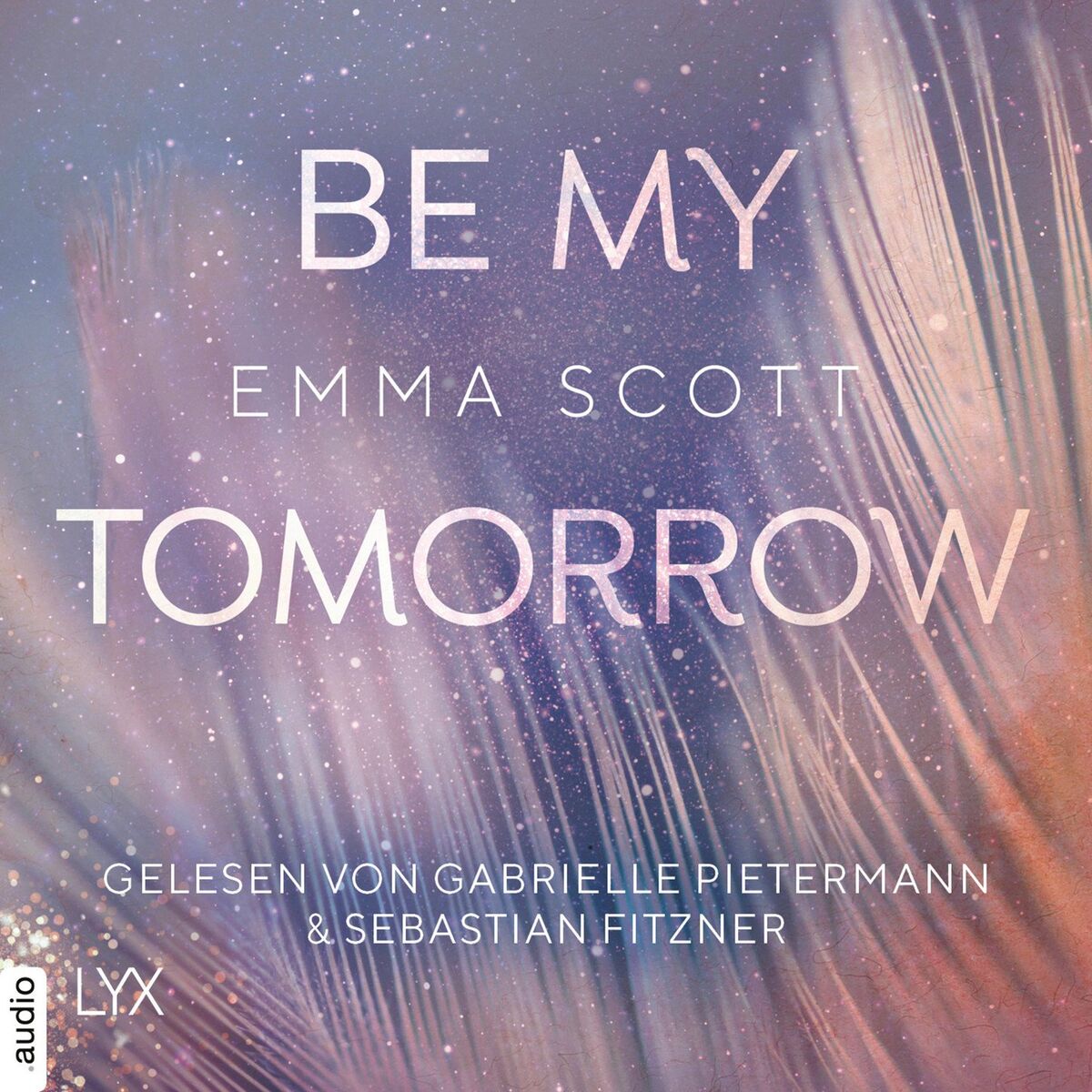 Album cover of Kapitel 1 - Be My Tomorrow - Only-Love-Trilogie, Teil 1