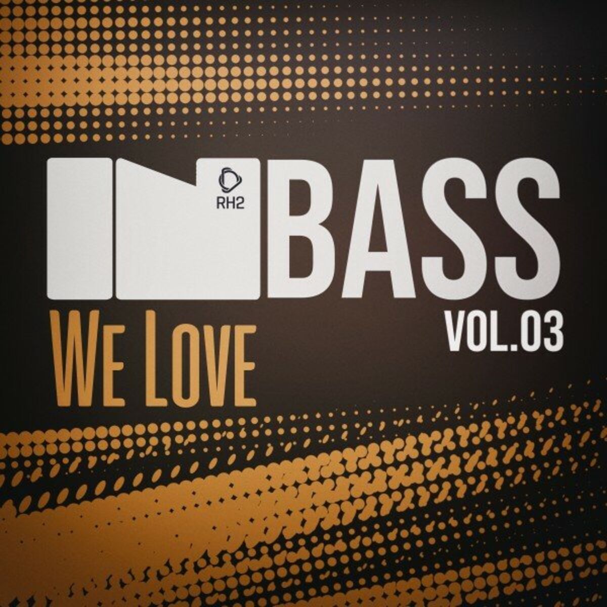 Album cover of In Bass We Love, Vol.03