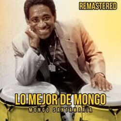 Cover of Lo mejor de Mongo (Remastered)